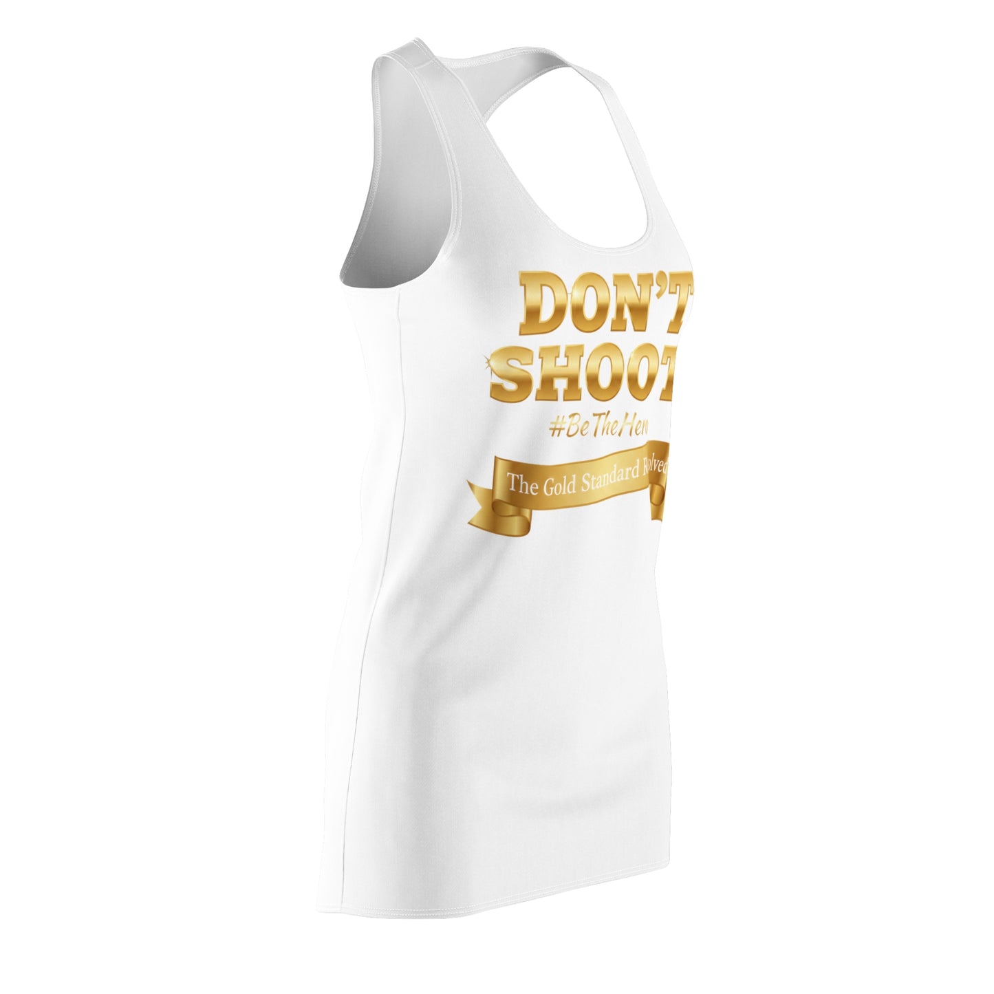 DON'T SHOOT Racerback Dress