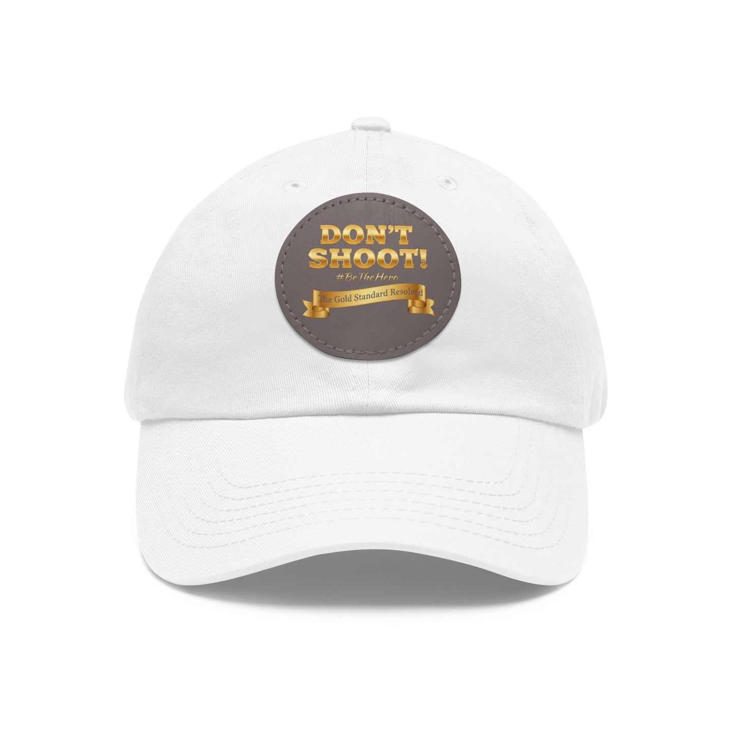 Don't Shoot Leather Patch Dad Hat 