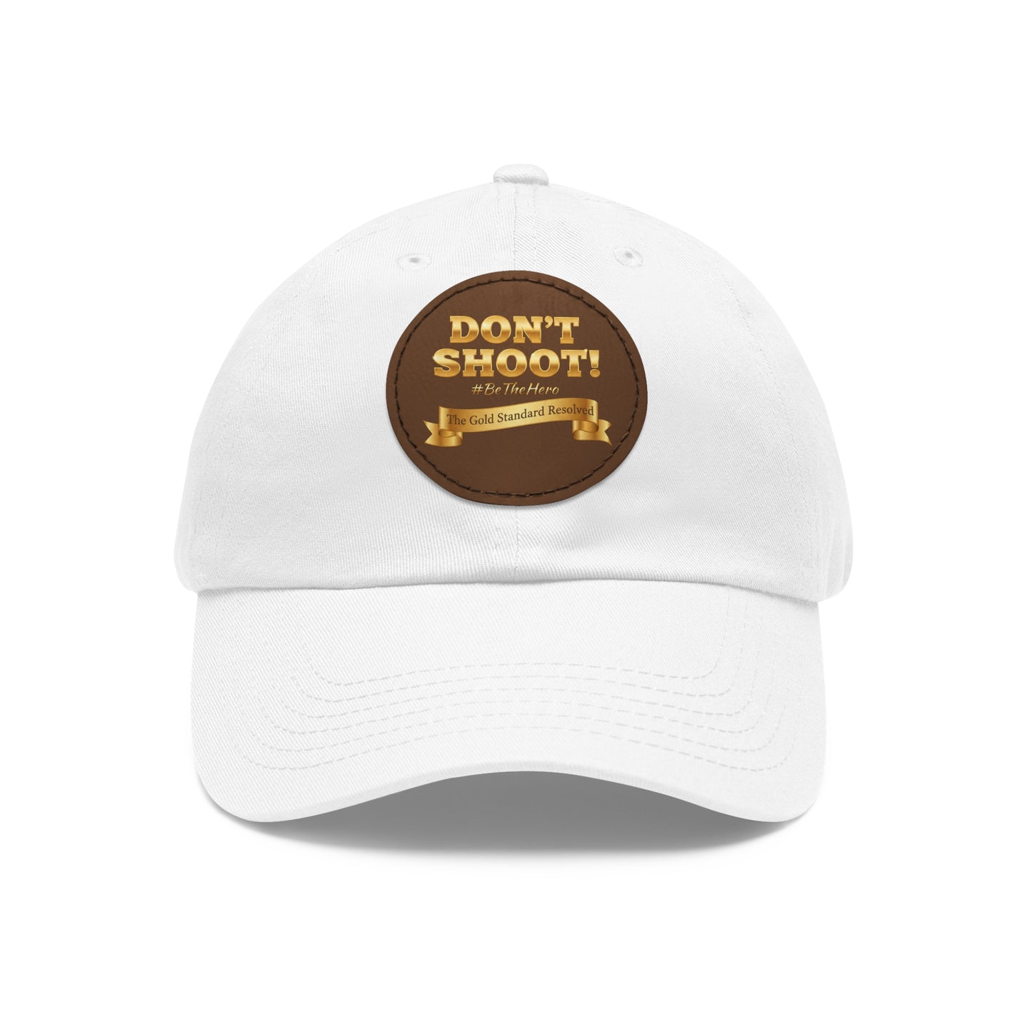 Don't Shoot Leather Patch Dad Hat 
